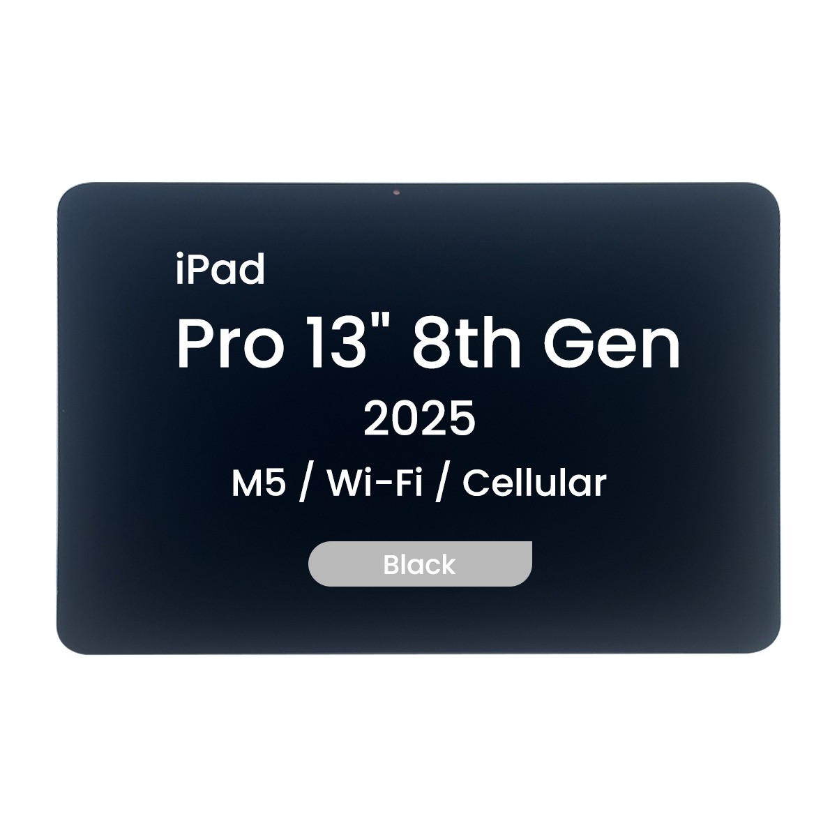 Conjunto de pantalla OLED con digitalizador táctil Premium para iPad Pro 13" 8th Gen, 2025 / M5 / Wi-Fi / Cellular / Black